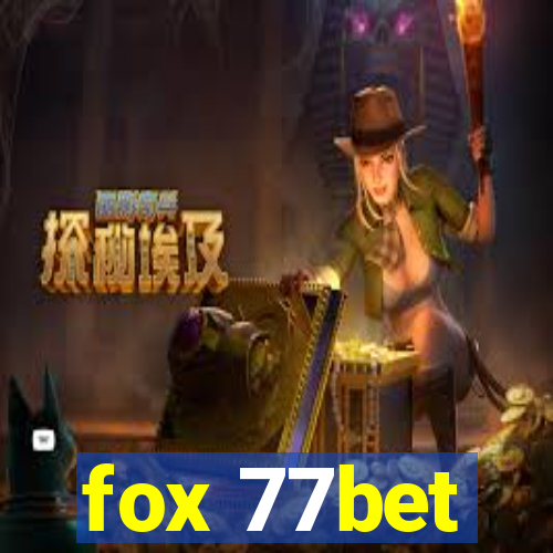 fox 77bet